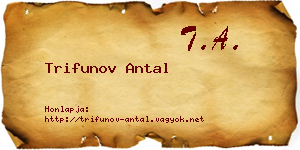 Trifunov Antal névjegykártya